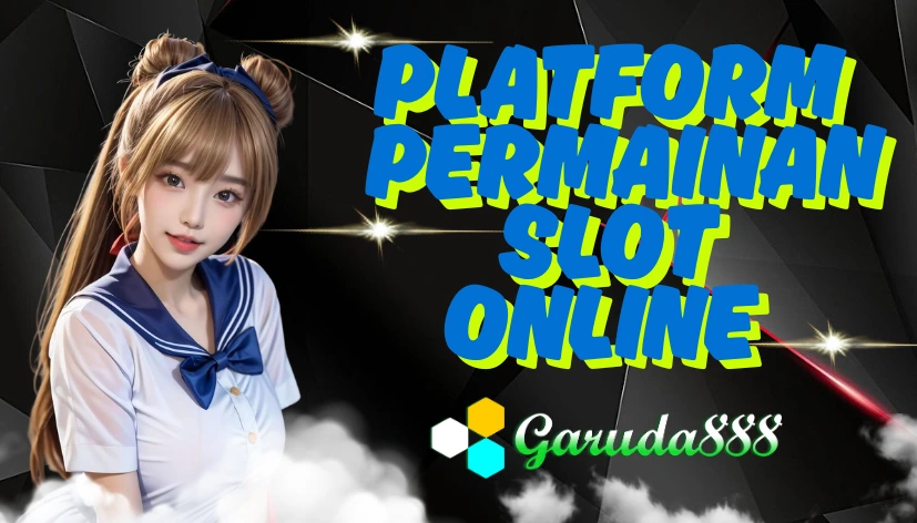 Garuda888 – Platform Permainan Slot Online Terpercaya