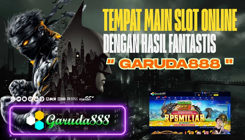GARUDA888 - Tempat Main Slot Online Dengan Hasil Fantastis